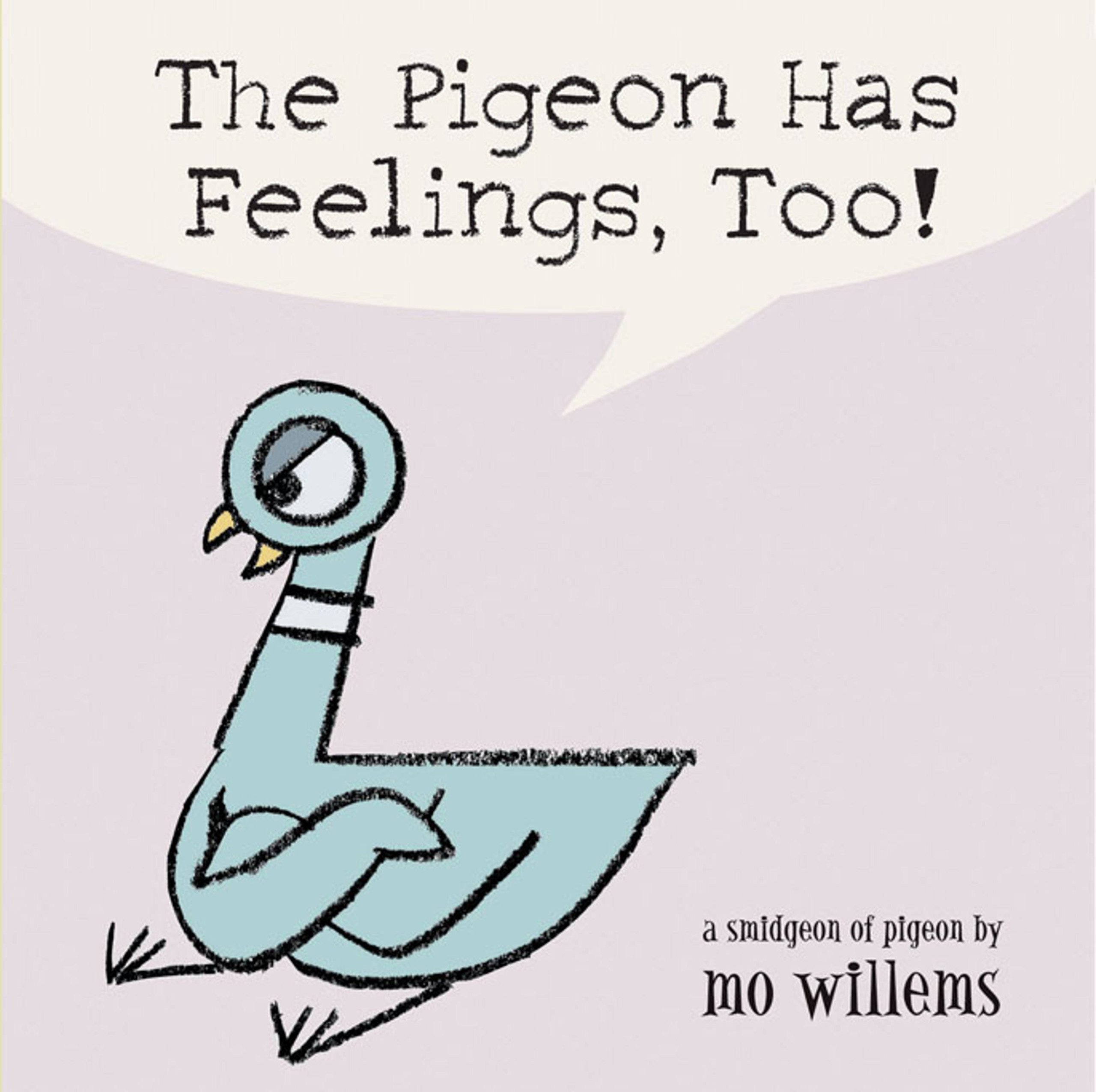 The Pigeon Has Feelings, Too! Book Cover